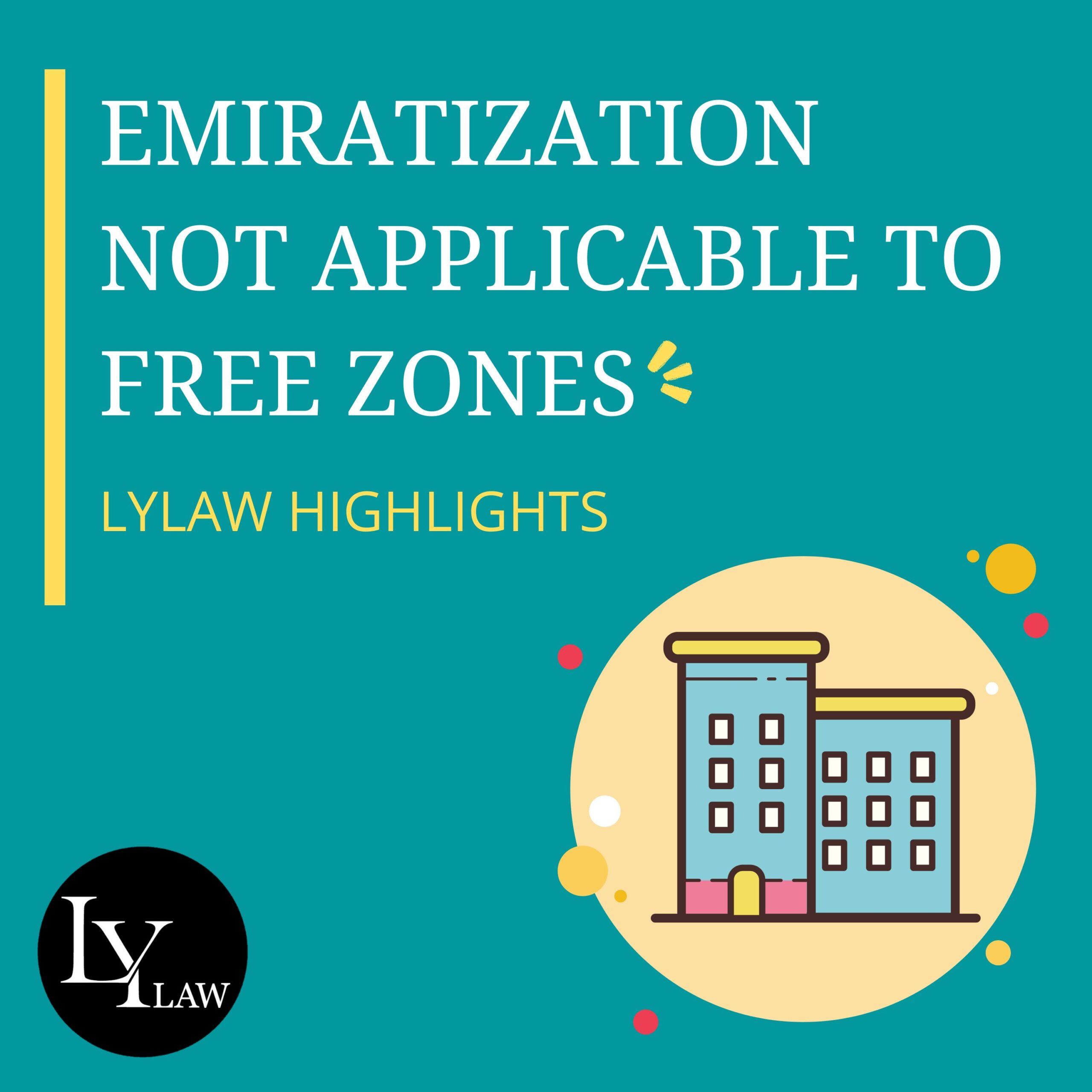 Emiratization - Not Applicable to Free Zones