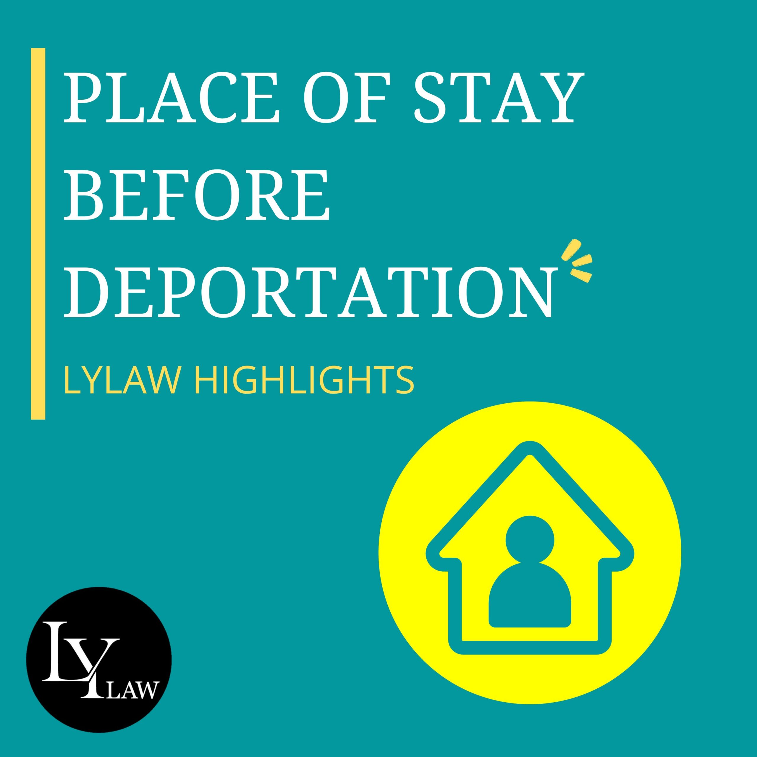 Place of stay before deportation