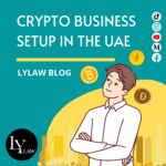 Setting Up a Crypto Business in the UAE: What You Need to Know 2